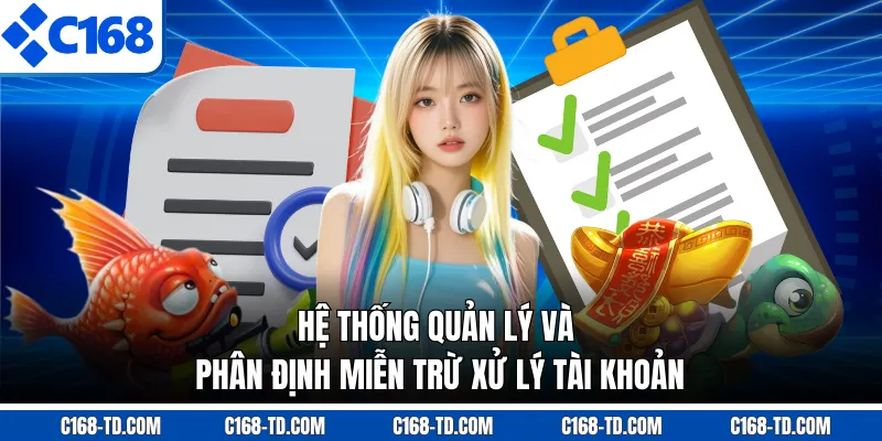 Hệ Thống Quản Lý Và Phân Định Miễn Trừ Xử Lý Tài Khoản